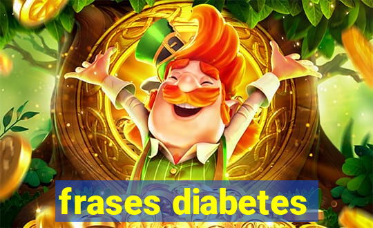 frases diabetes